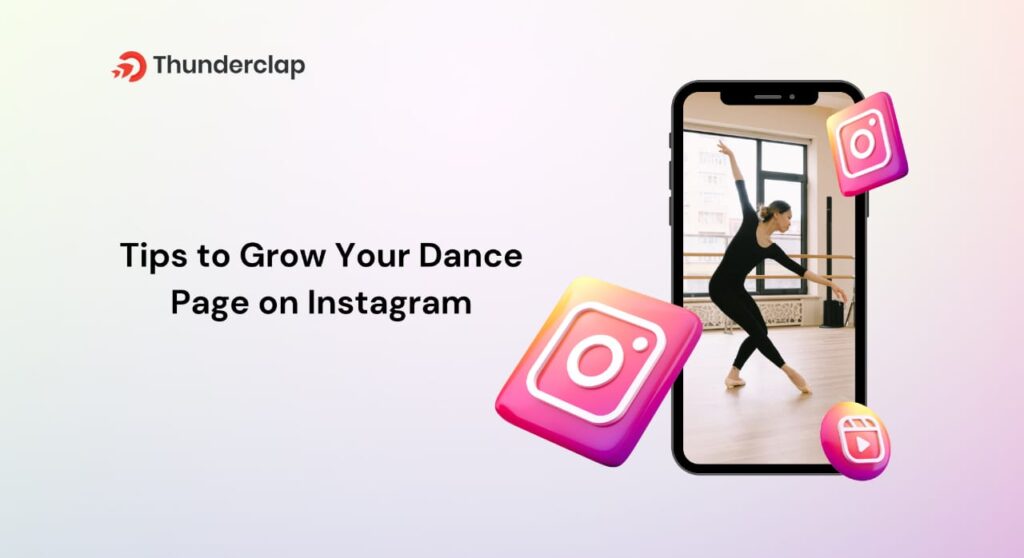 Tips To Grow Your Dance Page On Instagram