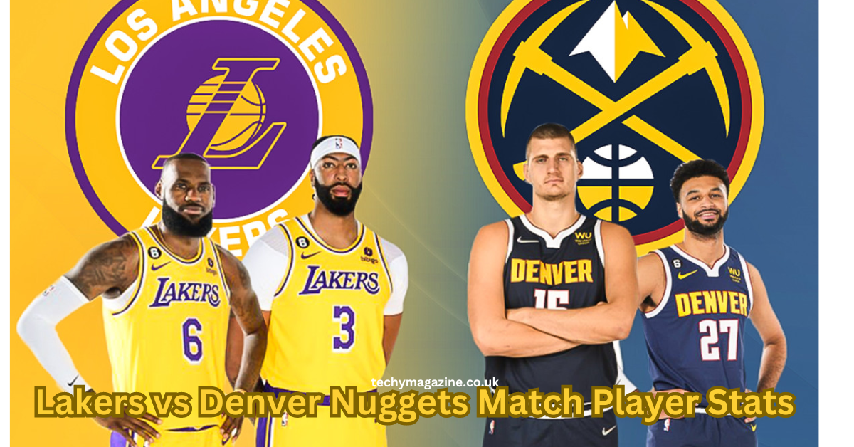 Lakers vs Denver Nuggets Match Player Stats