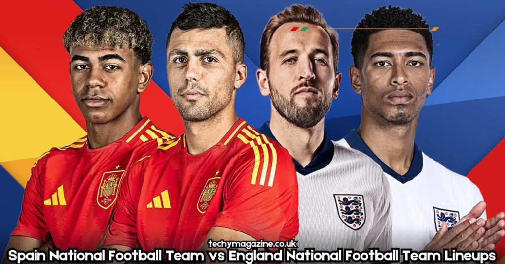 Spain National Football Team vs England National Football Team Lineups